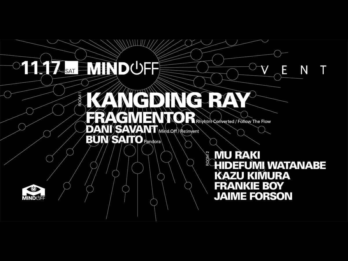 Kangding Ray at Mind Off