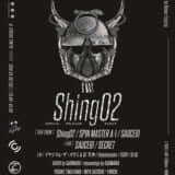 Shing02 SPECIAL RELEASE EVENT Supported by ICHINOKAI