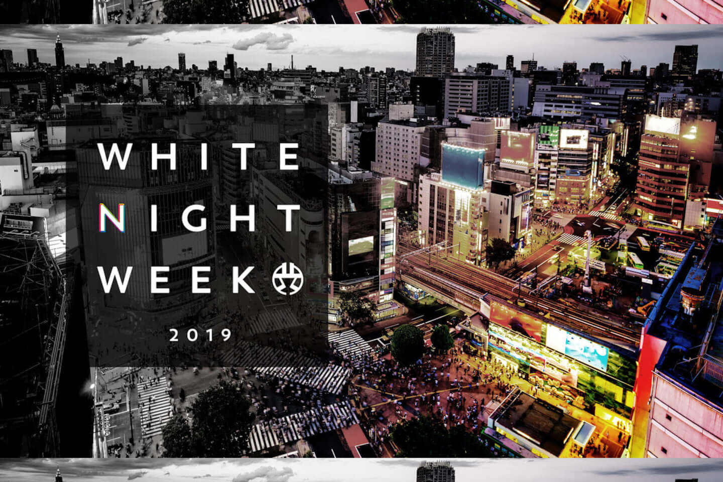 WHITE NIGHT WEEK SHIBUYA 2019