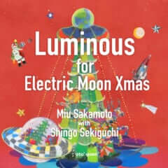 Luminous for Electric Moon Xmas