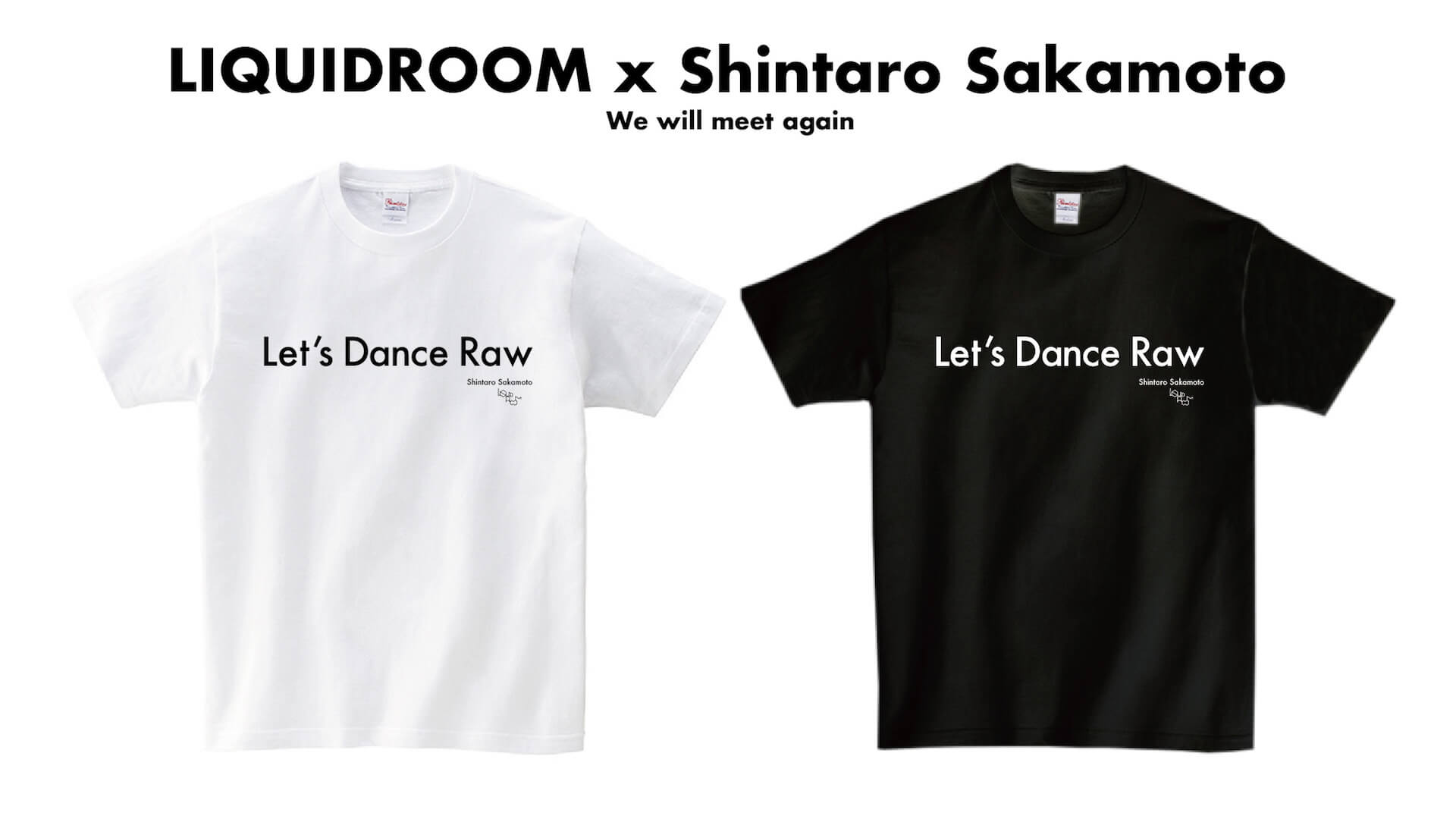 〈We will meet again〉──LIQUIDROOMが電気グルーヴ、坂本慎太郎とのコラボTシャツを受注販売開始 music200501-liquidroom-4