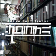 Tokyo LosT Tracks -サクラチル-