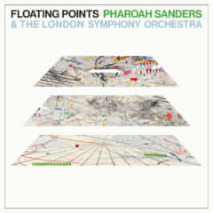 FLOATING POINTS, PHAROAH SANDERS & THE LONDON SYMPHONY ORCHESTRA