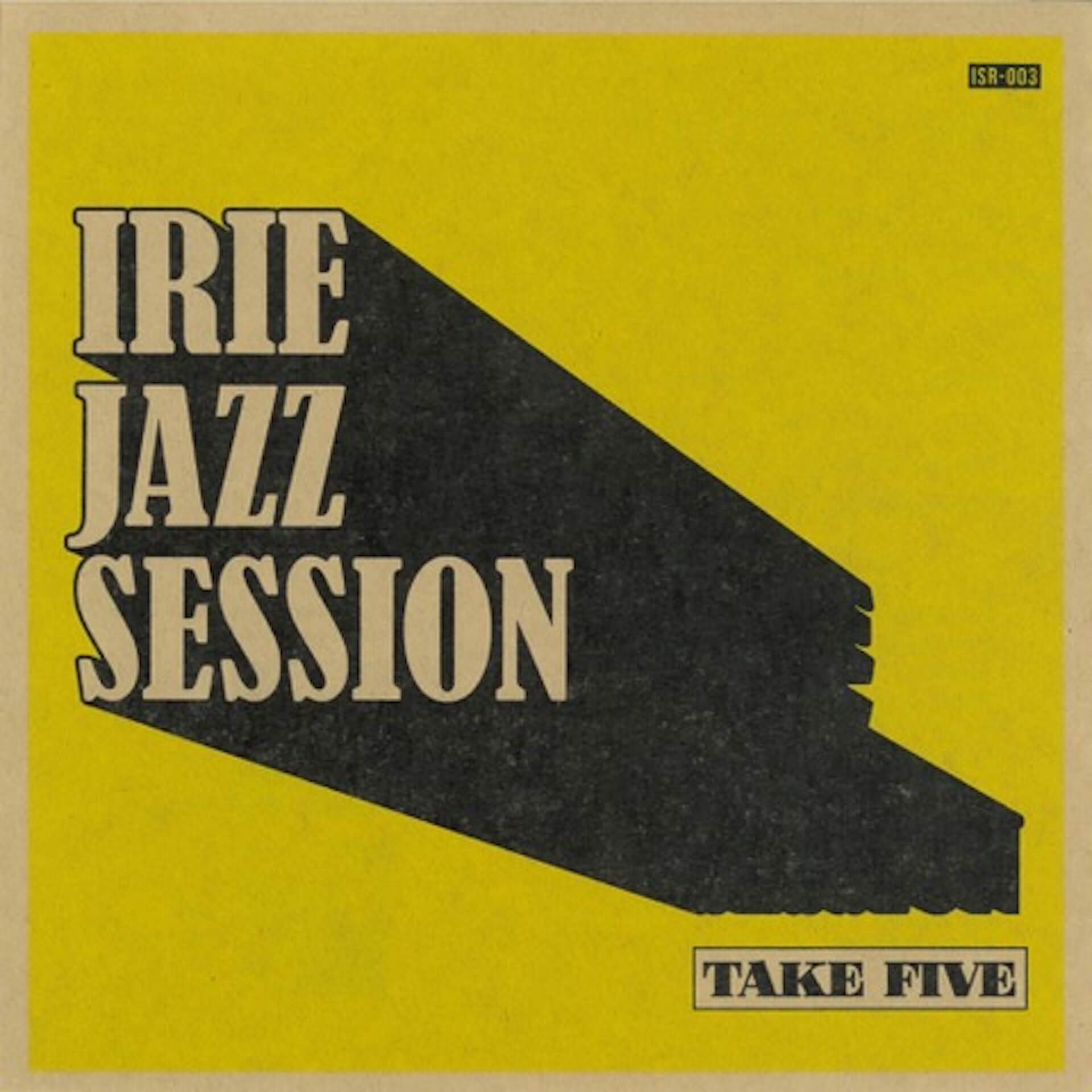 IRIE JAZZ SESSIONがDave Brubeckによる不朽のクラシックス“Take Five”をリメイク！限定アナログ7inchをリリース music210526_irie-jazz-session-210526_4