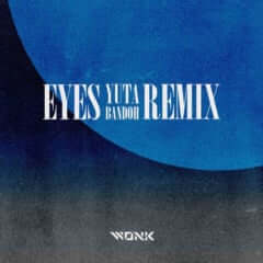 “EYES - Yuta Bandoh Remix”