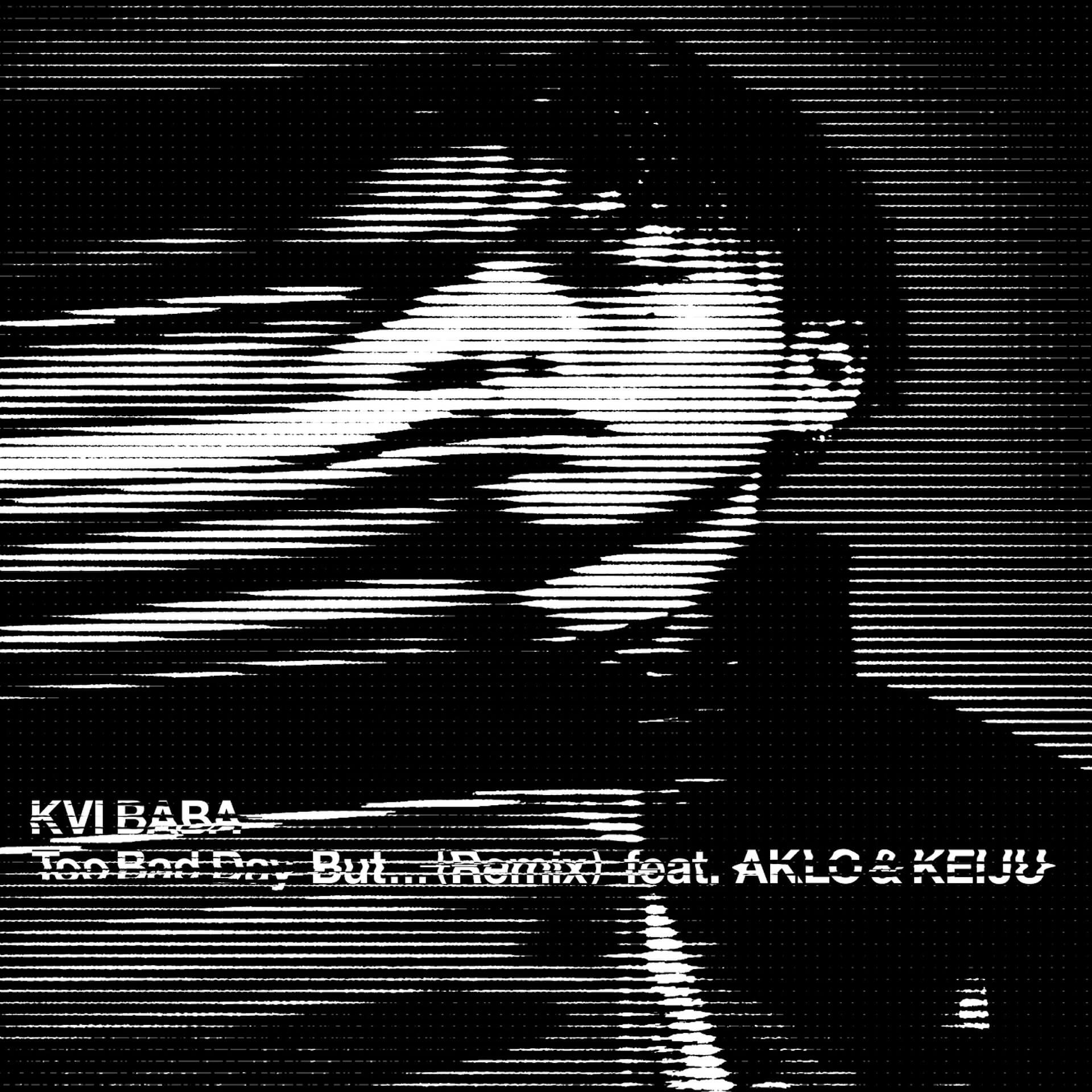 Kvi BabaがAKLO＆KEIJUを客演に迎えた新曲“Too Bad Day But…（Remix）feat. AKLO＆KEIJU”のリリースを発表！ music211004_kvi_baba_01