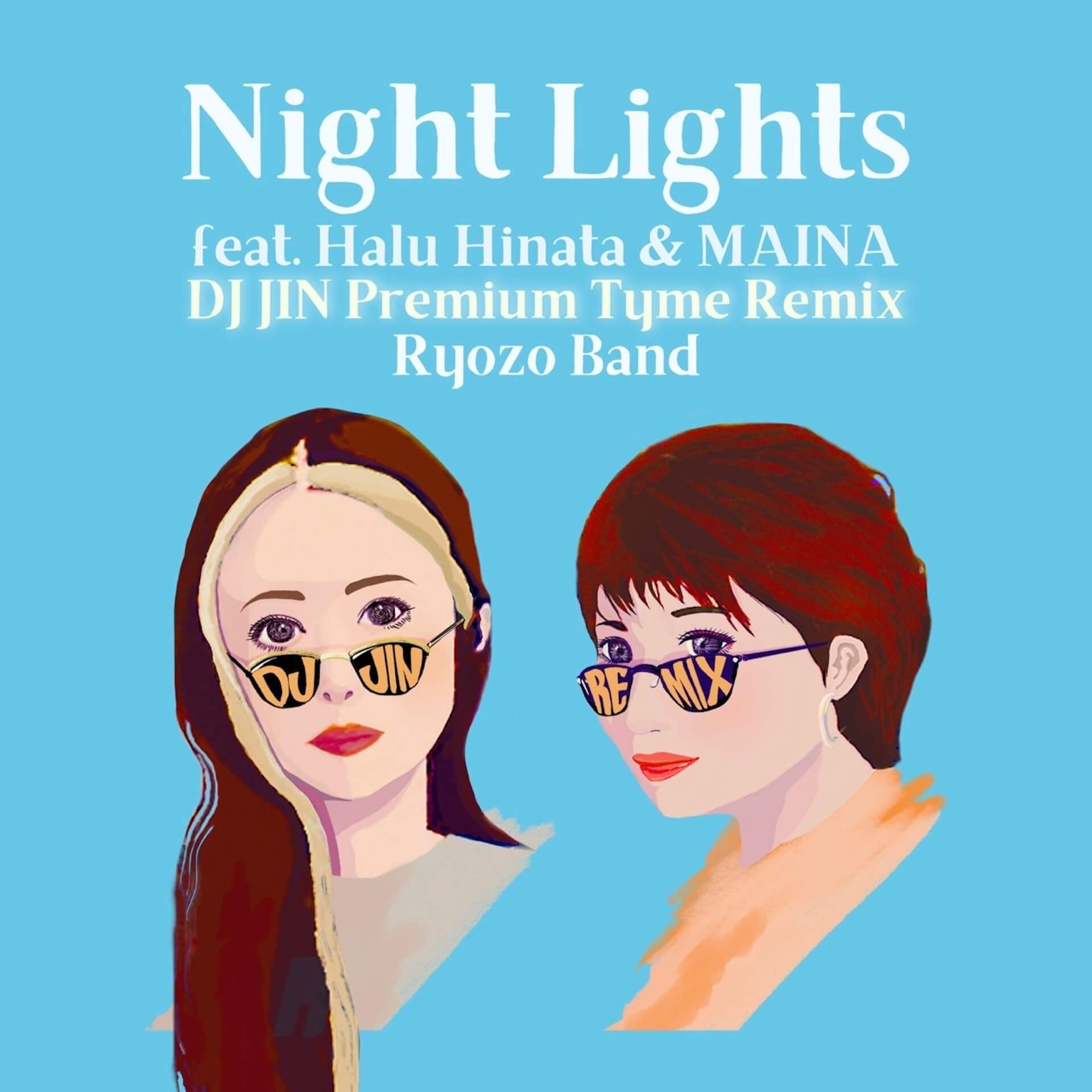 Ryozo Bandの“Night Lights feat. 日向ハル ＆ MAINA”をDJ JINが渾身のリミックス！配信リリース決定 music211015_dj_jin_night_lights_remix_01