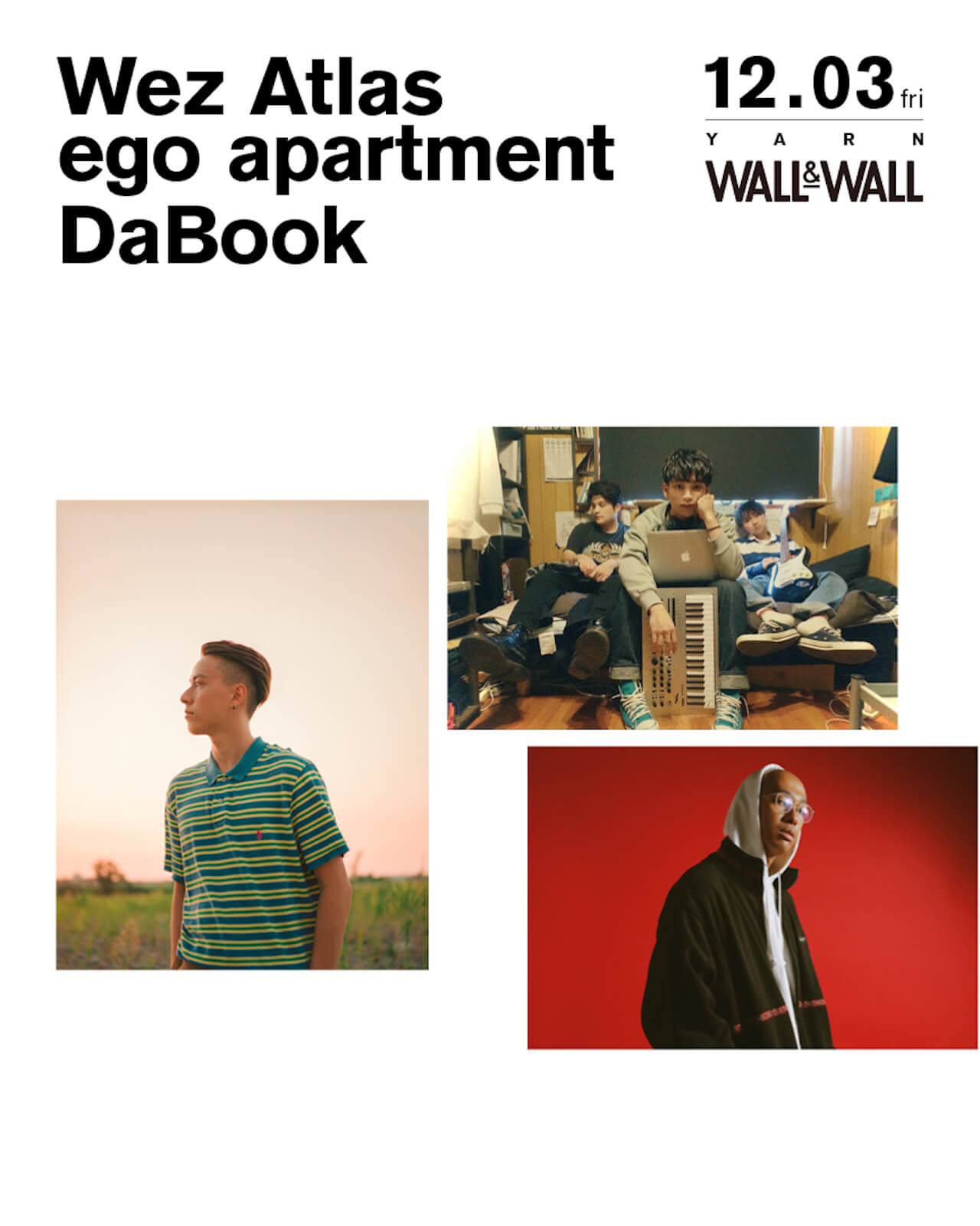 Wez Atlas、ego apartment、DaBookが登場！表参道WALL＆WALLの新イベントシリーズ＜YARN＞が始動 music211104-yarn-wallwall-2