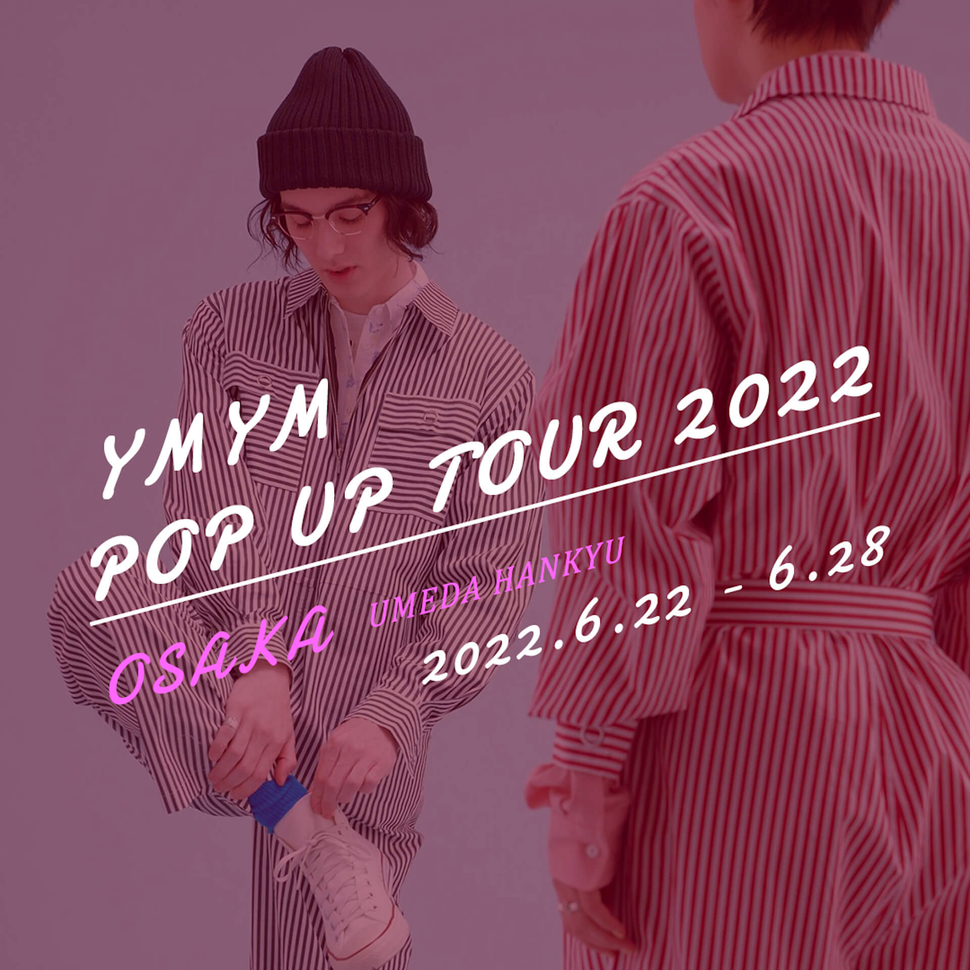 CHAI・YUUKIによるクリエイティブプロジェクト「YMYM」が初のPOP-UP TOURを開催｜アート、アパレルを販売 fashion220519_ymym-03