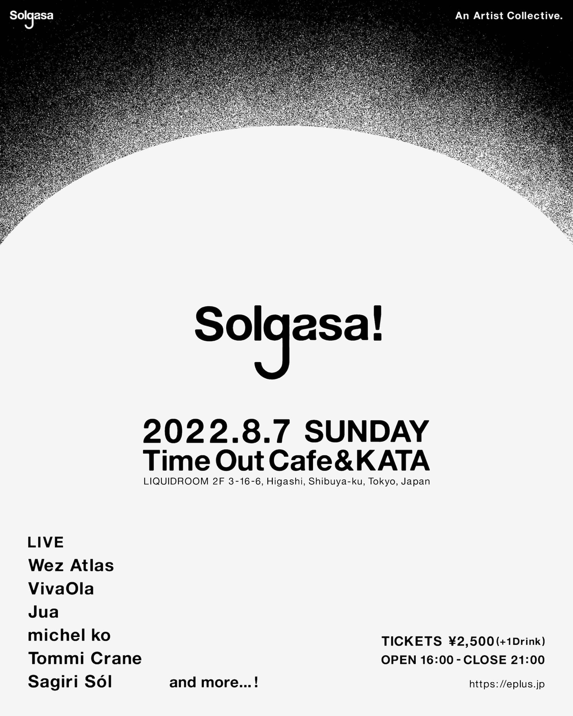 Wez Atlas、VivaOlaらによるアートコレクティブ・Solgasaが初の有観客主催パーティーを恵比寿・Time Out Cafe & KATAにて開催 music220701-solgasa