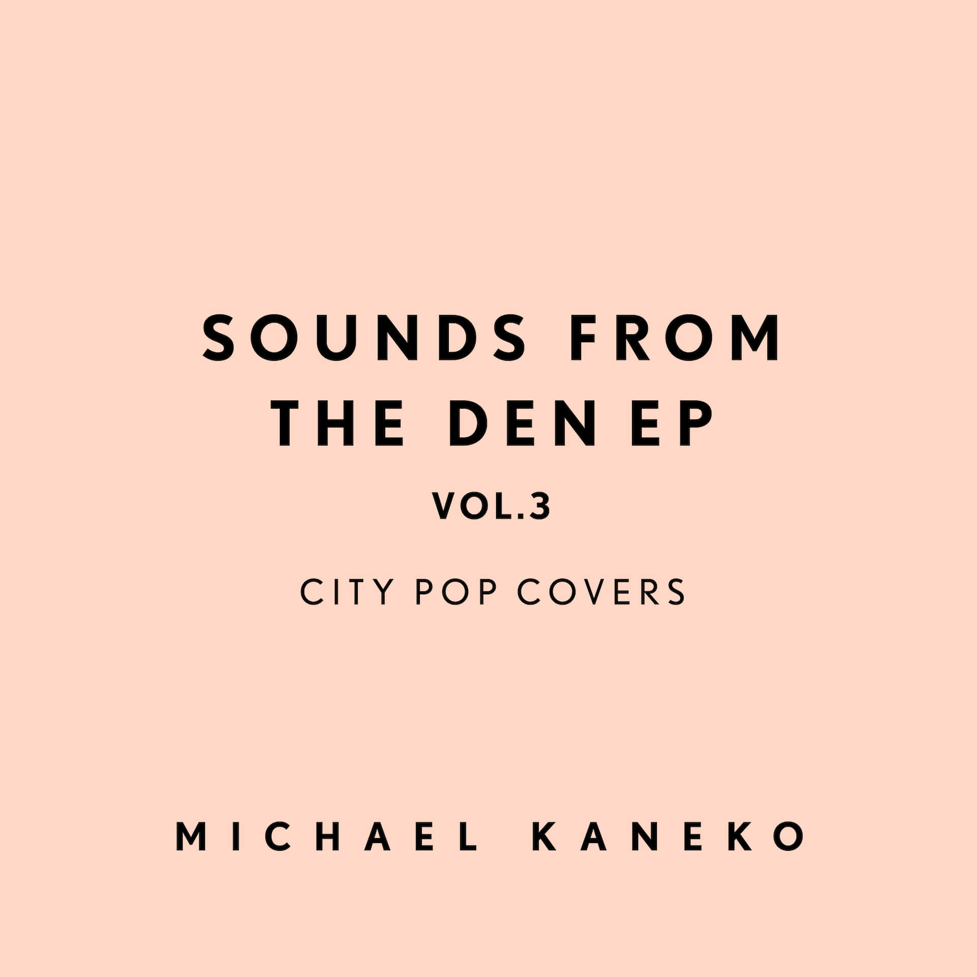 Michael Kaneko、弾き語りカヴァーEP『Sounds From The Den EP vol.3: City Pop Covers』をリリース｜山下達郎やユーミン、亜蘭知子らの名曲を歌う music221102-michael-kaneko2