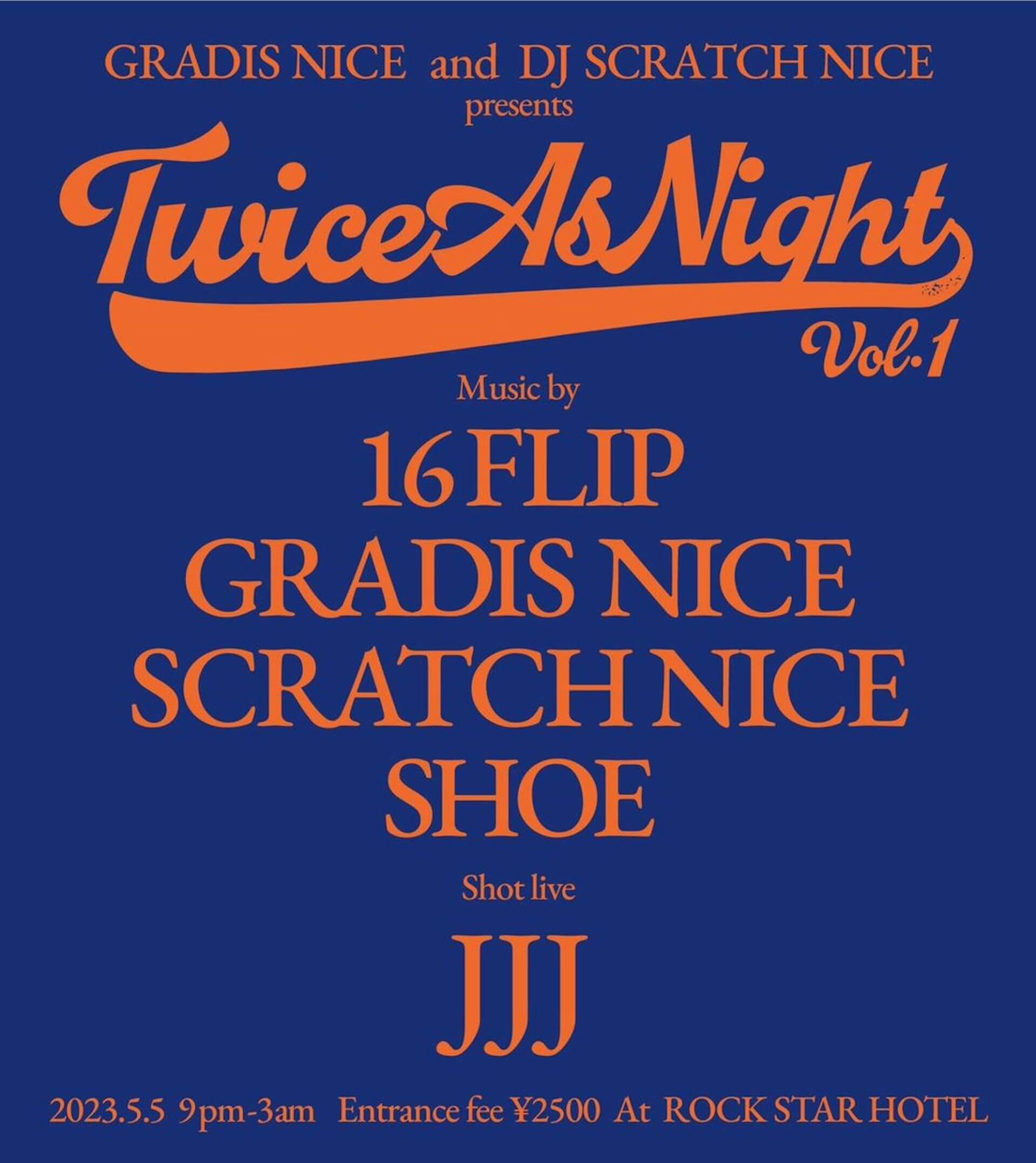 GRADIS NICE＆DJ SCRATCH NICE主催イベント＜Twice As Night＞がこどもの日に開催｜JJJ、16FLIP、DJ SHOEらが登場 music230418-twiceasnight