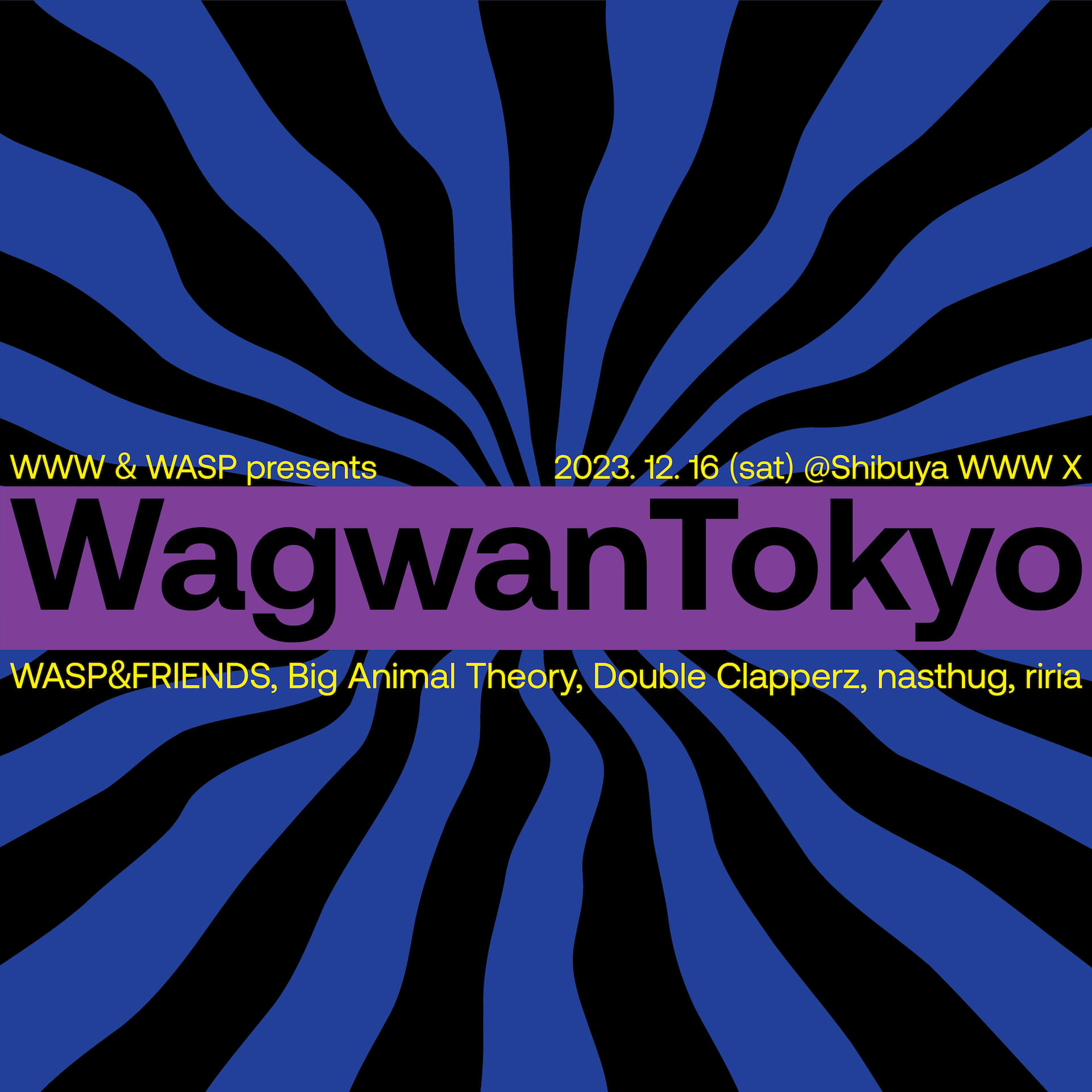 DJユニット・WASPとWWWの共同企画＜WagwanTokyo＞にBig Animal Theory、Double Clapperz 、nasthug、ririaらが出演 music231215-wagwantokyo2