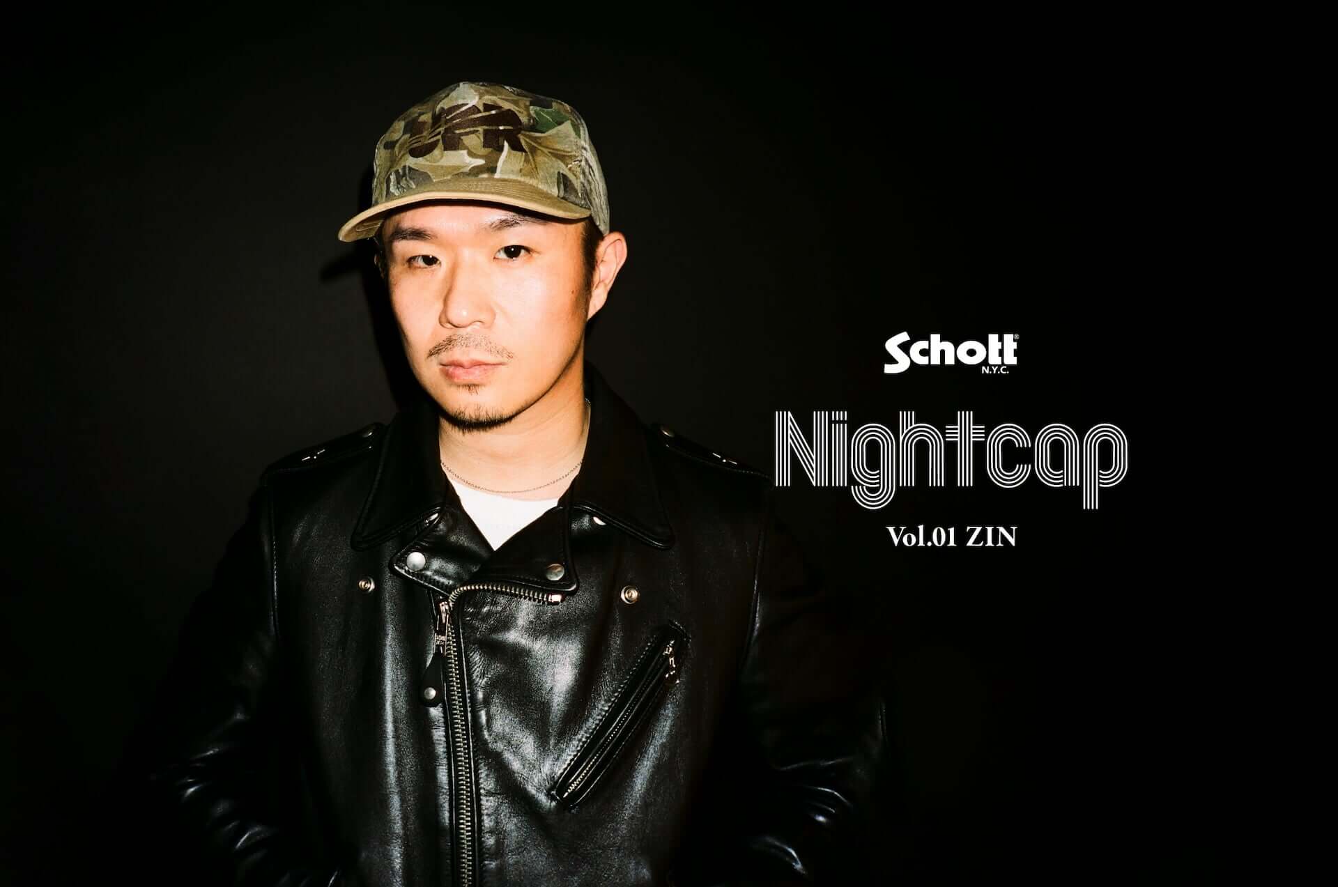 Nightcap──Schott×Qetic Special content　Vol.1：ZIN