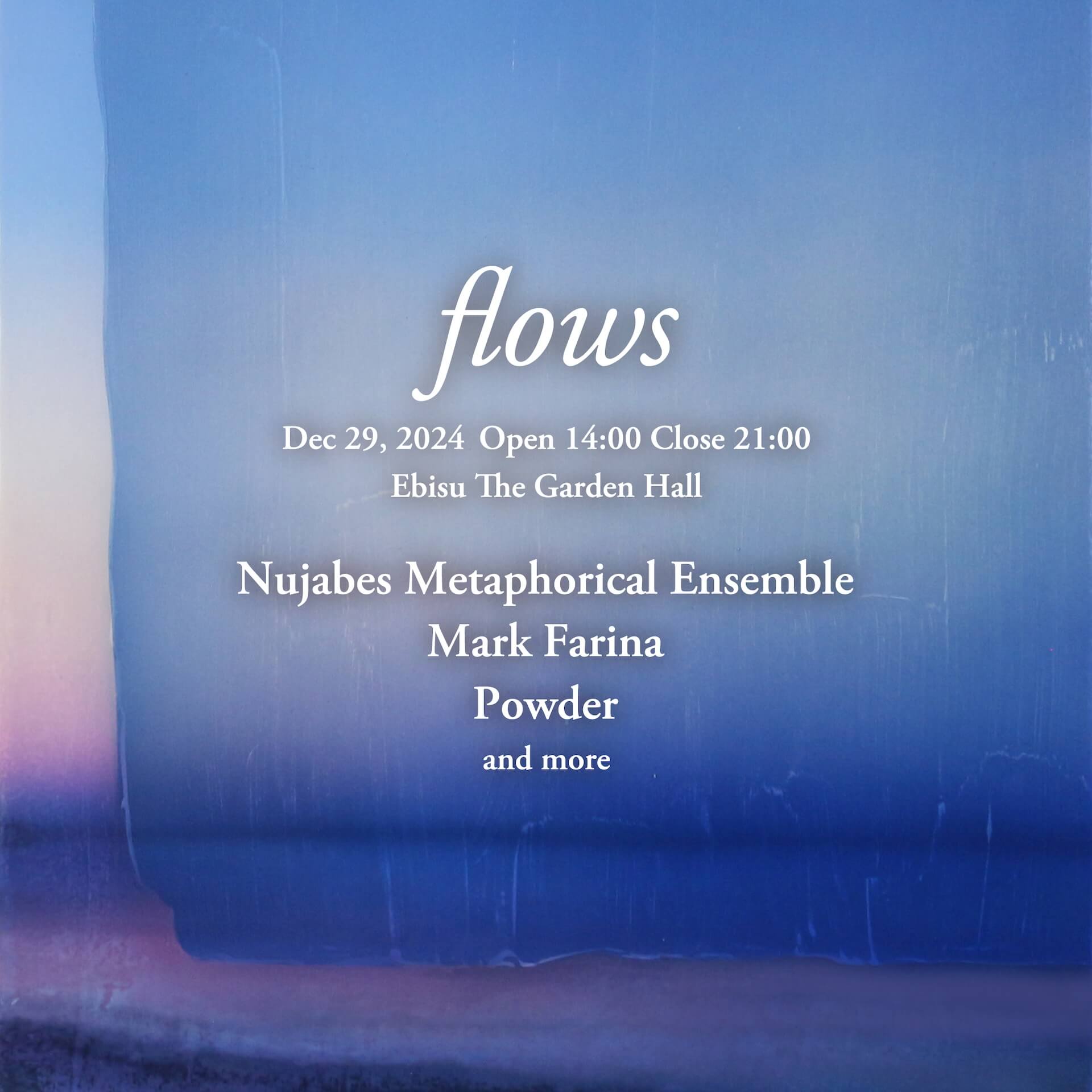 昨年話題を呼んだNujabes Metaphorical Ensembleがもう一度、Mark FarinaとPowderも出演｜恵比寿・The Garden Hallにて＜flows＞開催 music241015-flows4