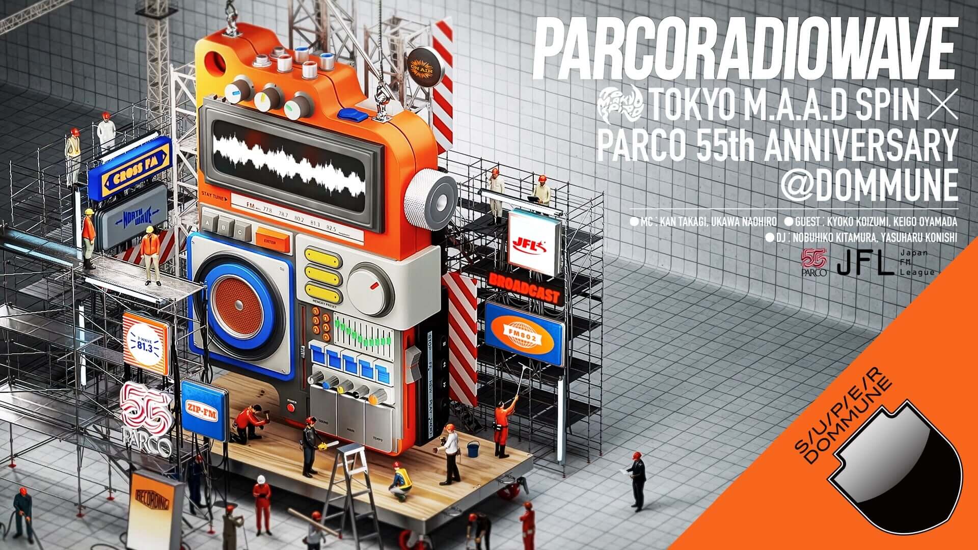 TOKYO M.A.A.D SPIN × PARCO 55th Anniversary @DOMMUNE