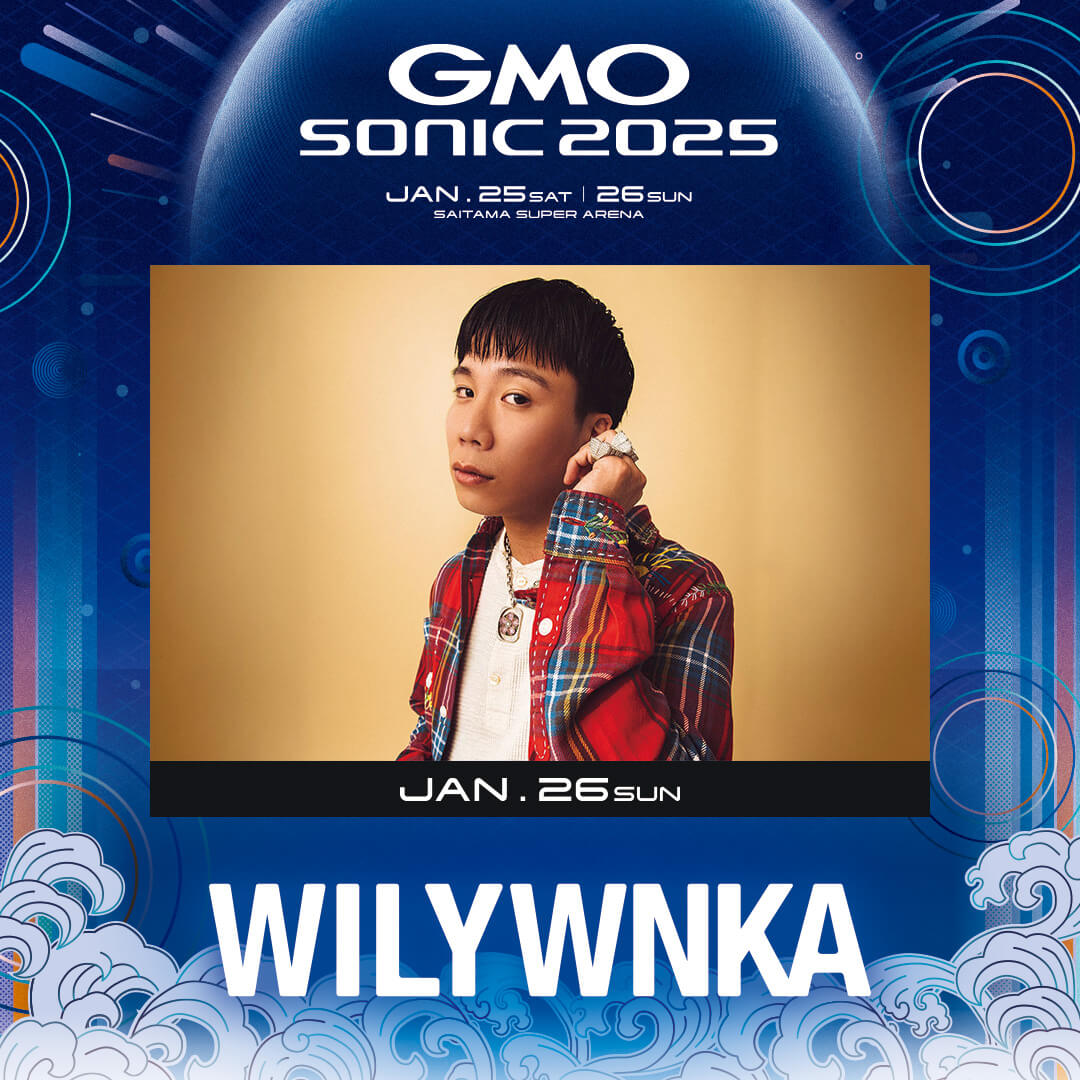 【COLUMN】クラバーが＜GMO SONIC 2025＞に行くべき4つの理由 WILYWNKA_1080x1080