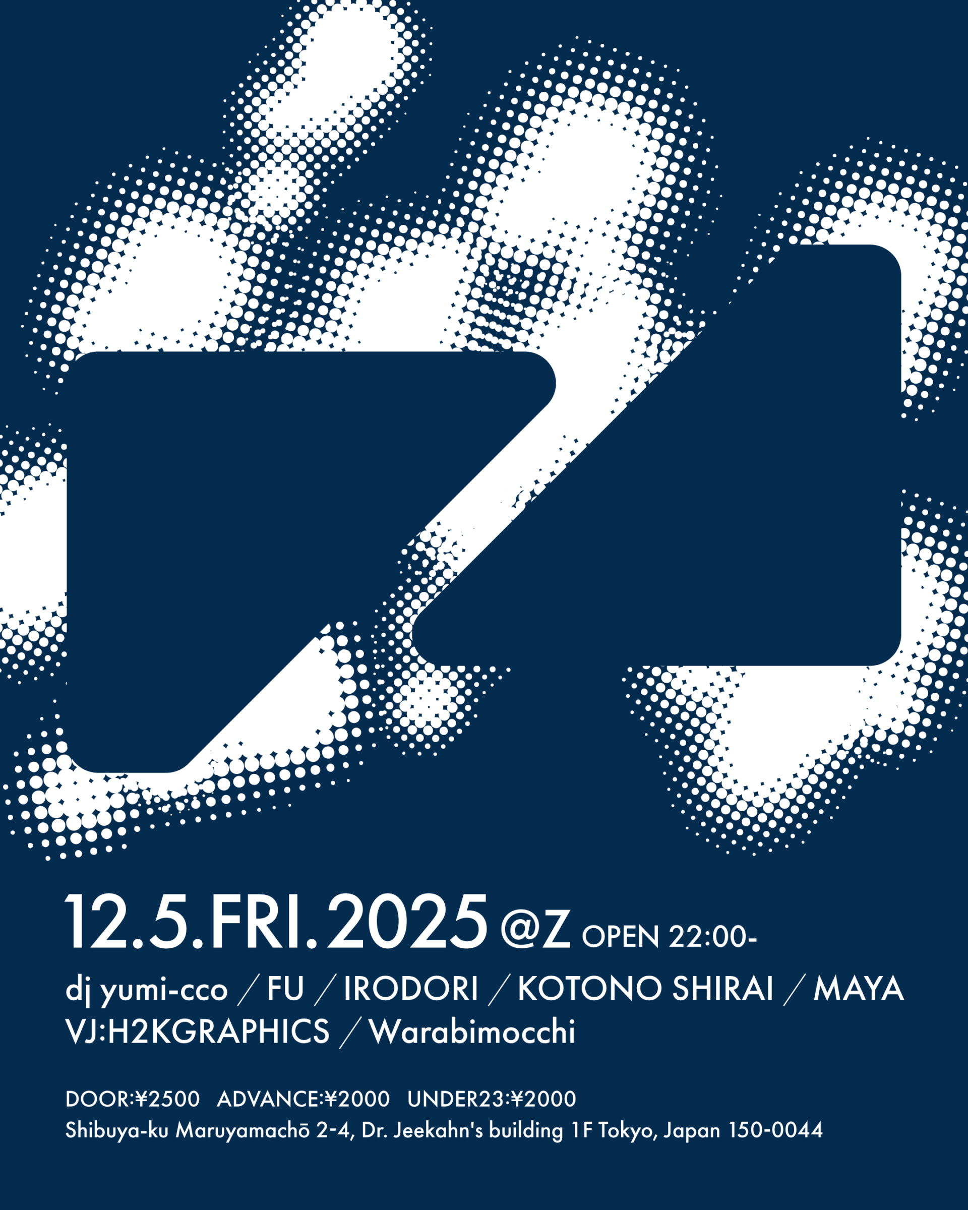 東京・渋谷に位置するクラブ WOMBが新たな拠点 Z MARUYAMAを12月5日(金)にオープン Z_flyer_1205-1920x2400 東京・渋谷に位置するクラブ WOMBが新たな拠点 Z MARUYAMAを12月5日(金)にオープン Z_flyer_1205-1920x2400