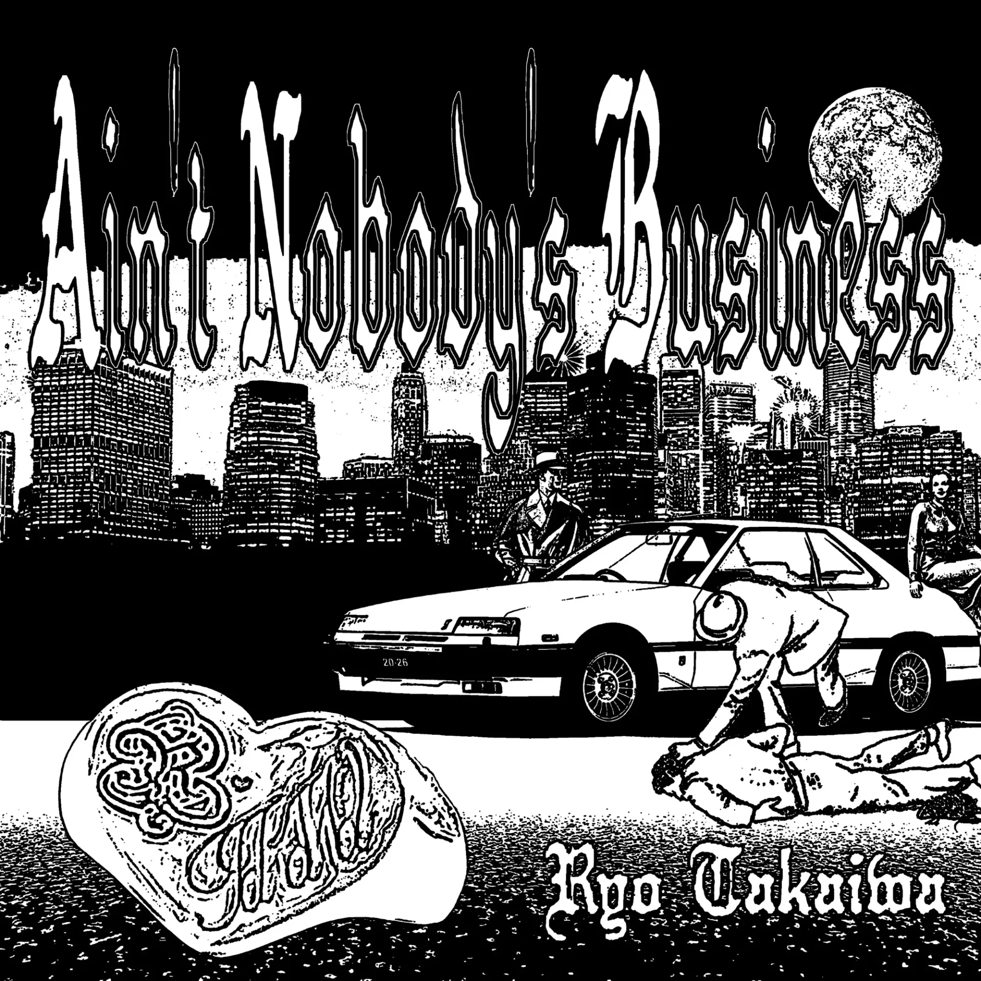 INTERVIEW： 高岩遼<br>高岩遼、別次元、再始動。“Ain’t Nobody’s Business” TAKAIWA_EP_01_mono_NEW_fix-1920x1920