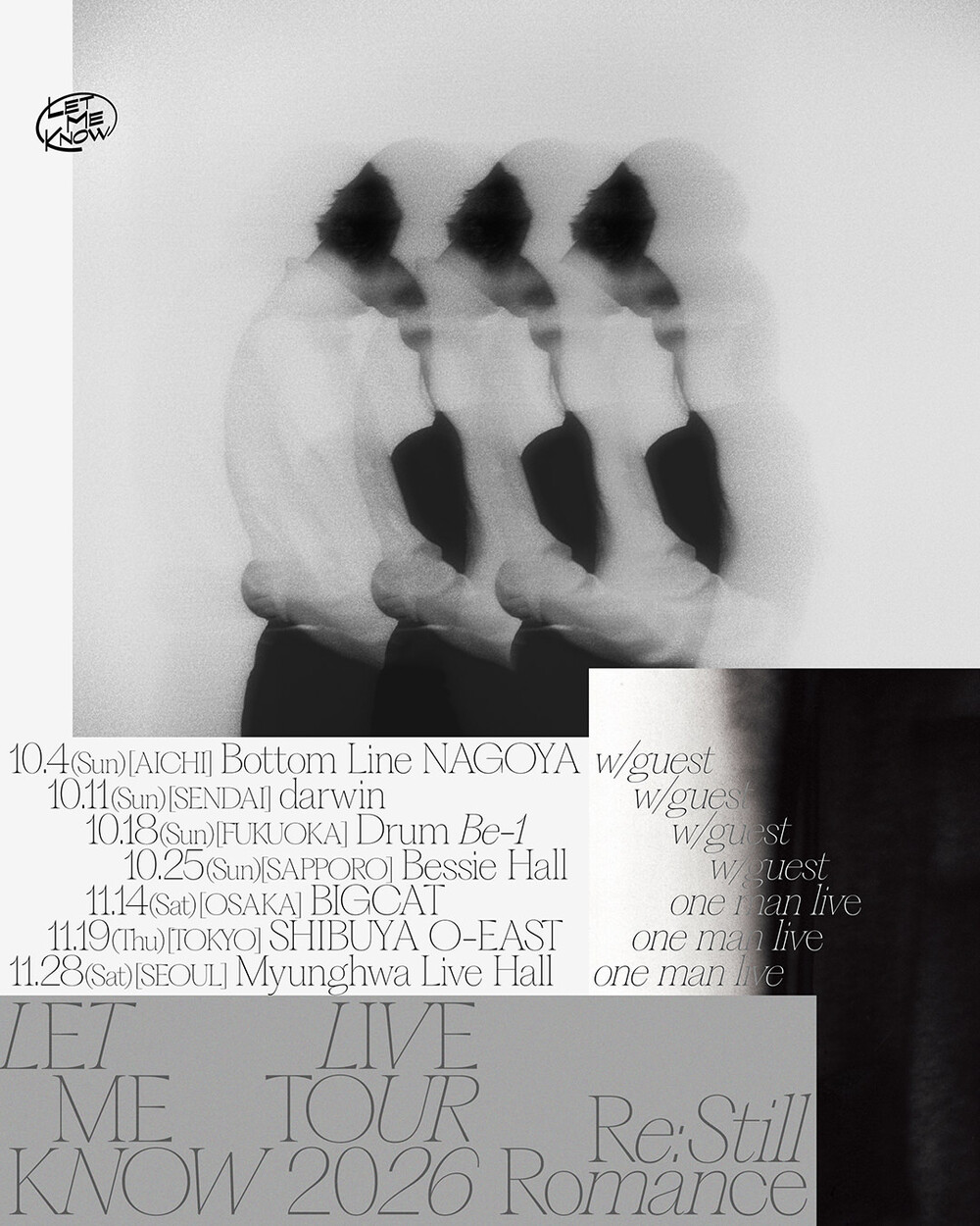 LET ME KNOW LIVE TOUR 2026 -Re: Still Romance –