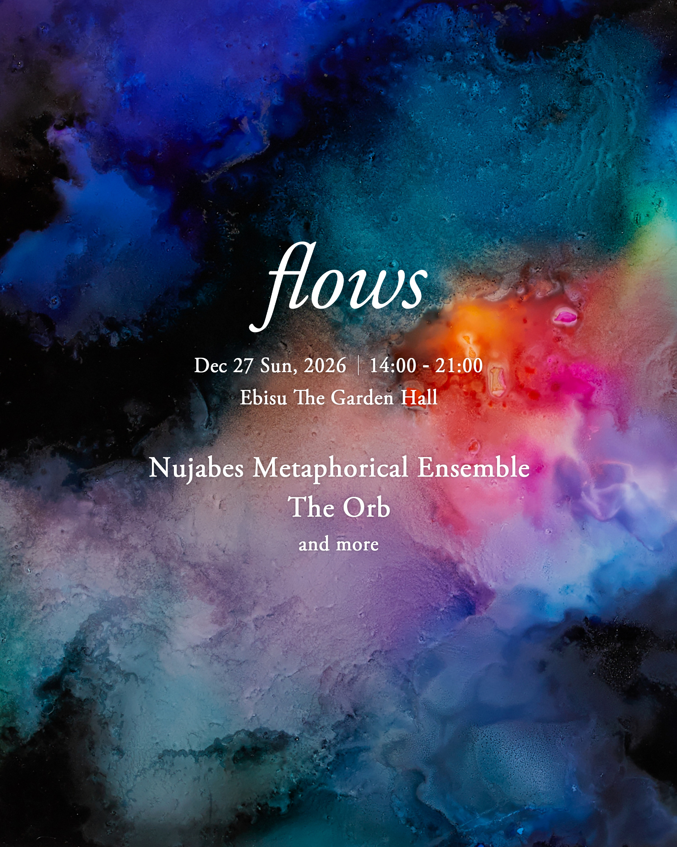 Nujabes Metaphorical Ensemble、The Orbが出演|年末の音楽祭<flows>が恵比寿・The Garden Hallで開催 01-1_Announcement Nujabes Metaphorical Ensemble、The Orbが出演|年末の音楽祭<flows>が恵比寿・The Garden Hallで開催 01-1_Announcement